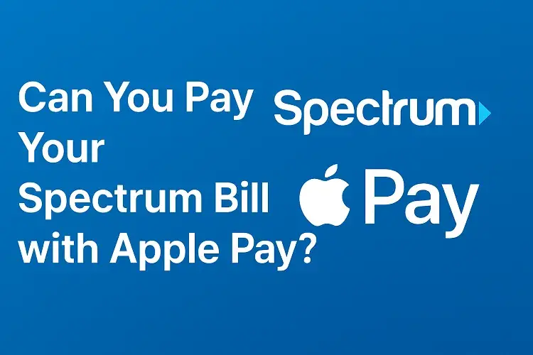 Can You Pay Your Spectrum Bill with Apple Pay?