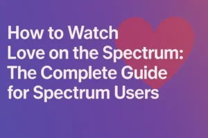 where to watch love on the spectrum