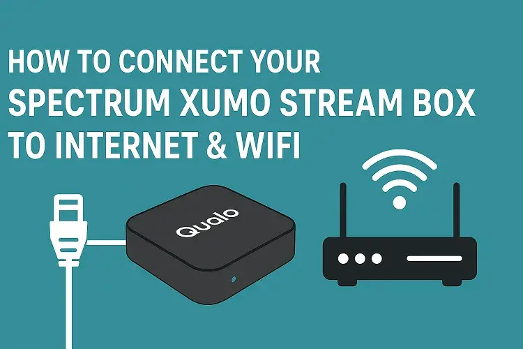 How to Connect Your Spectrum Xumo Stream Box to Internet & WiFi