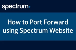 how to port forward using spectrum website