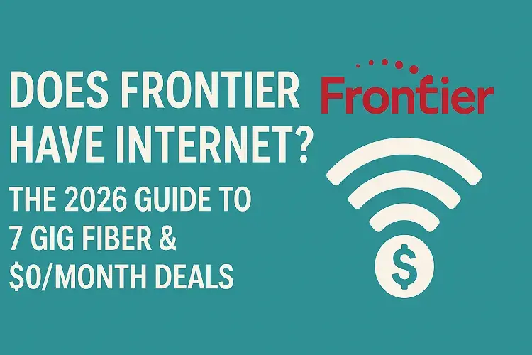 Does Frontier Have Internet? The 2026 Guide to 7 Gig Fiber & $0/Month Deals