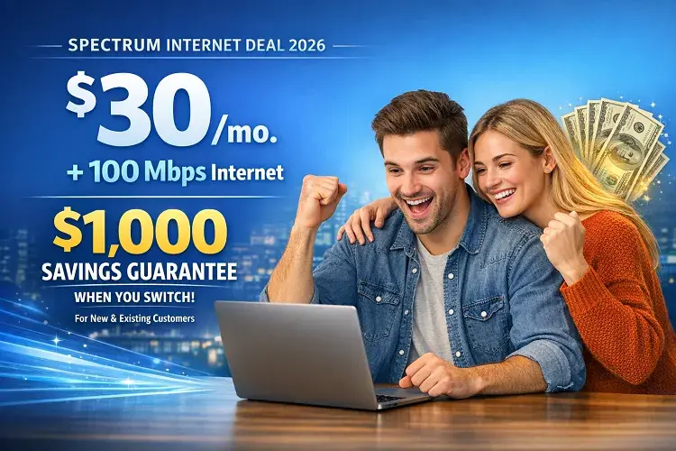 Spectrum Internet Promo 2026: $30/Mo for 100 Mbps + $1,000 Savings Guarantee When You Switch (New & Existing Customers)
