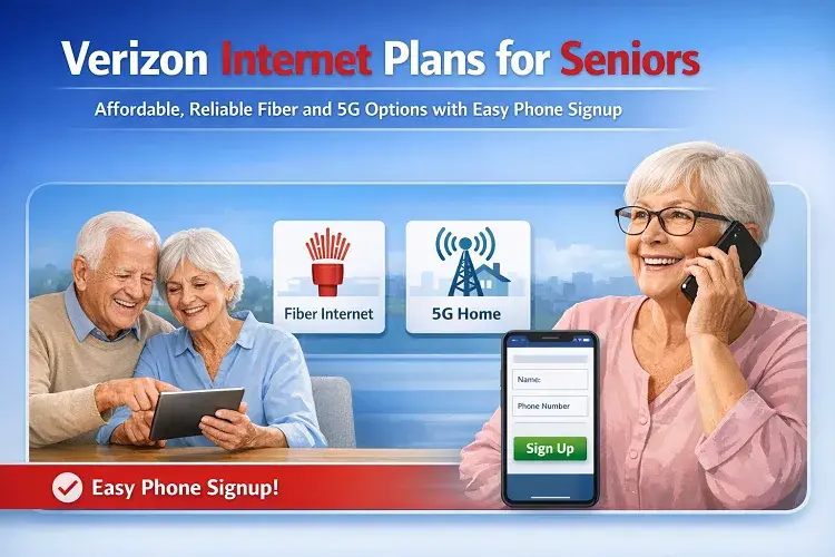 Verizon Internet Plans for Seniors: Affordable, Reliable Fiber and 5G Options with Easy Phone Signup